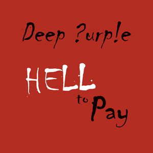 Deep Purple new single Hell To Pay cover